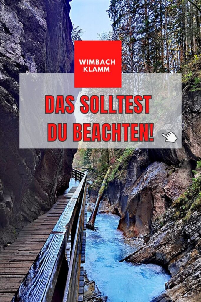 Wimbachklamm Öffnungszeiten