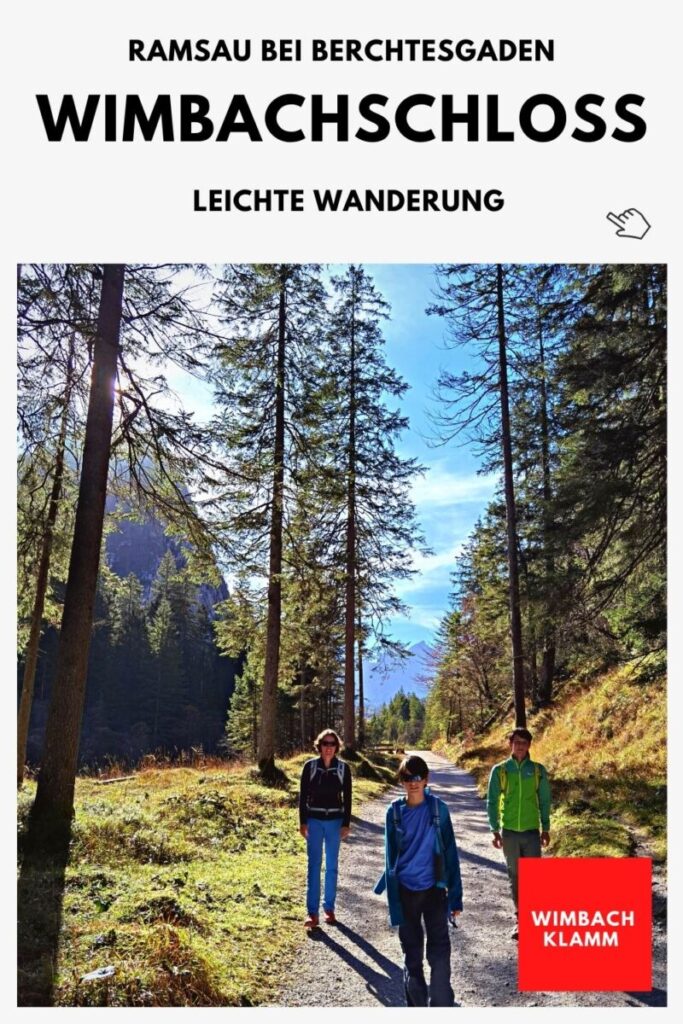 Wimbachschloss Wanderung